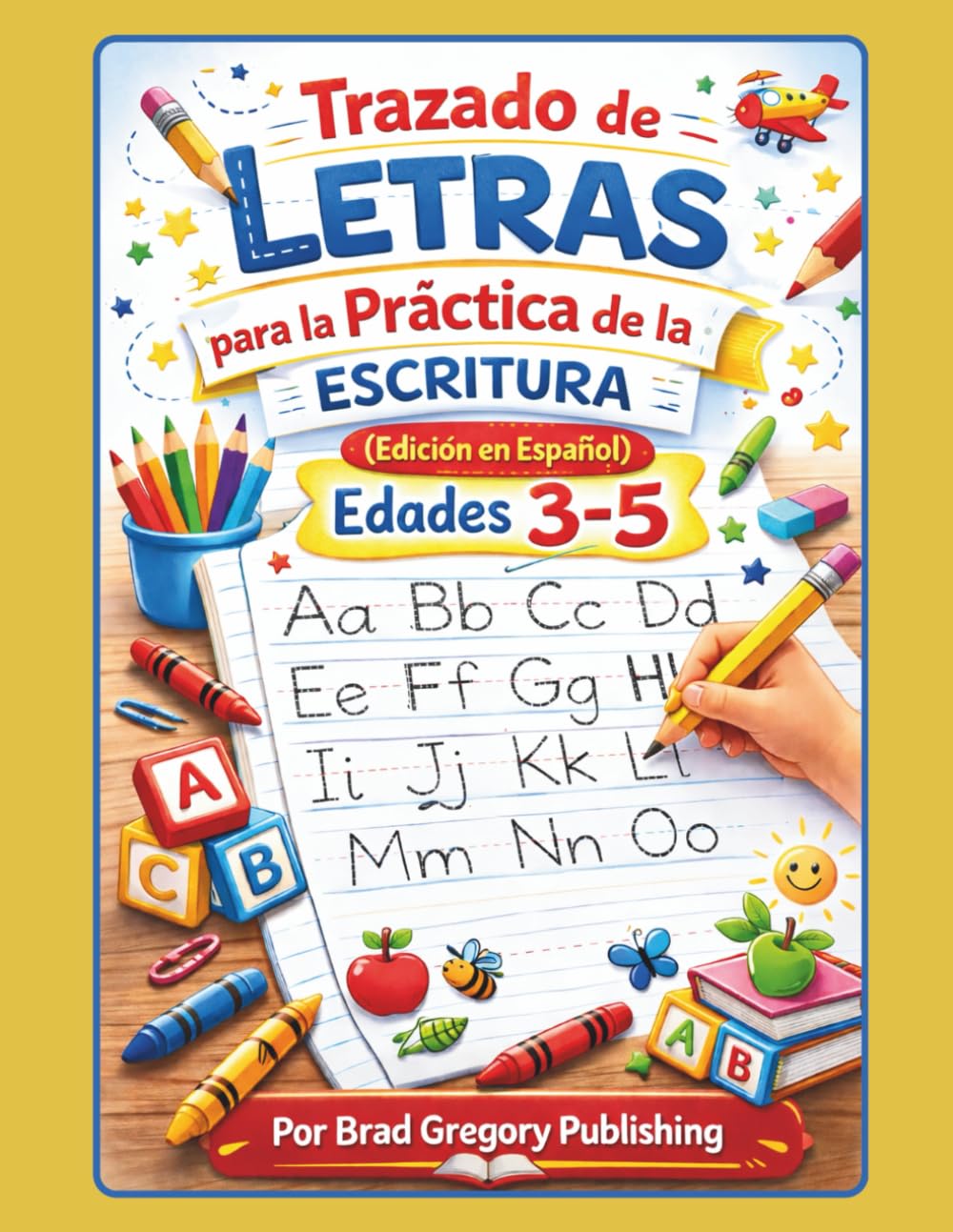 Trazado de Letras para la Práctica de la Escritura (Edición en Español) (Children's Early Learning Series)