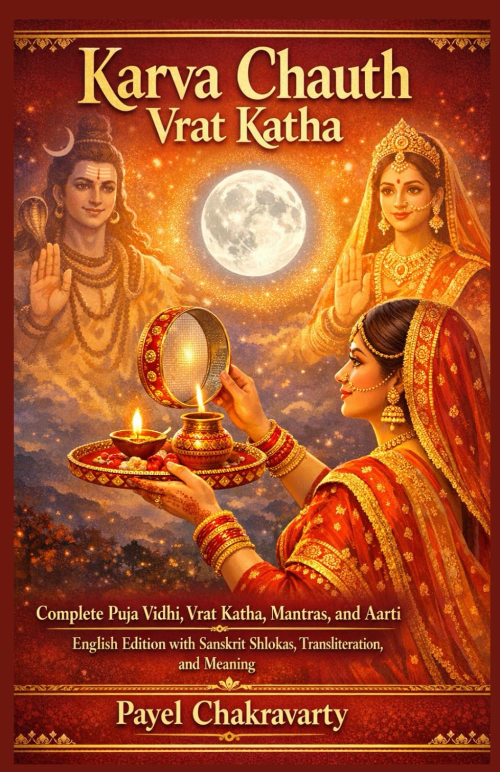 Karva Chauth Vrat Katha: Complete Puja Vidhi Guide with Sacred Stories and Mantras | English-Hindi Edition with Sanskrit Shlokas