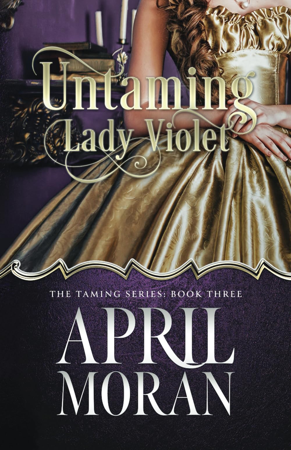Untaming Lady Violet (The Taming Series)