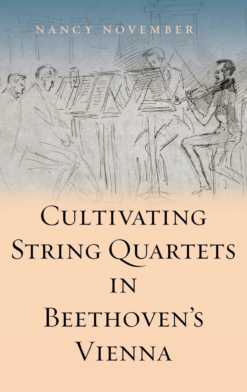 Cultivating String Quartets in Beethoven's Vienna