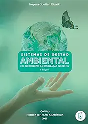 Sistema de gestão ambiental: das ferramentas à certificação florestal