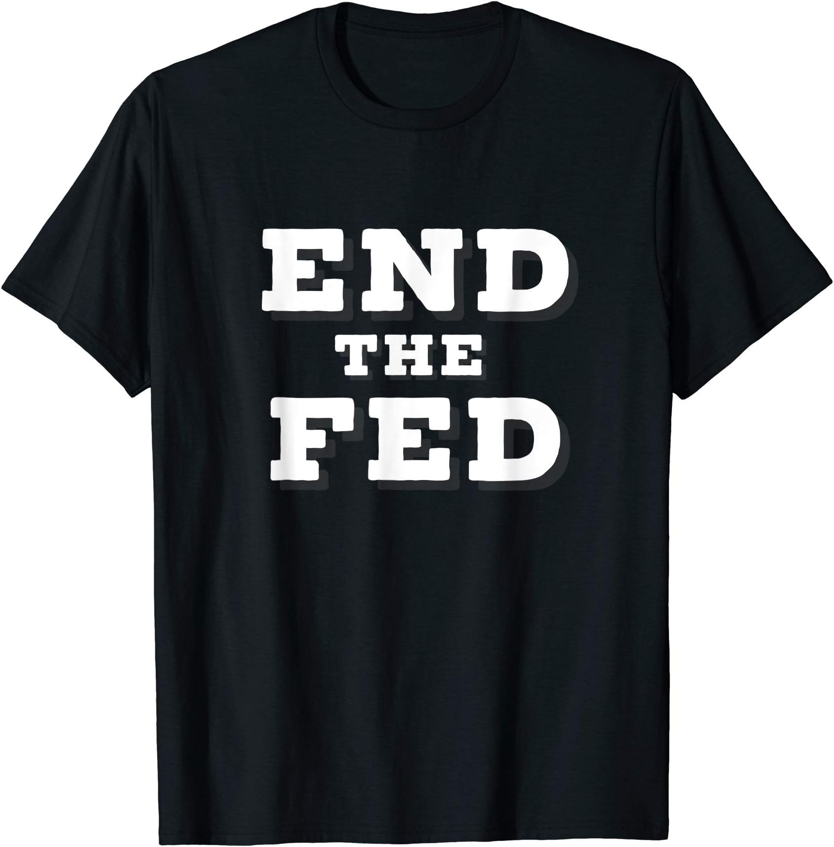 Political Libertarian/Paleo Conservative T-shirtsEnd the Fed T-Shirt Tee