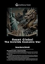 Reset Global : The Invisible Economic War