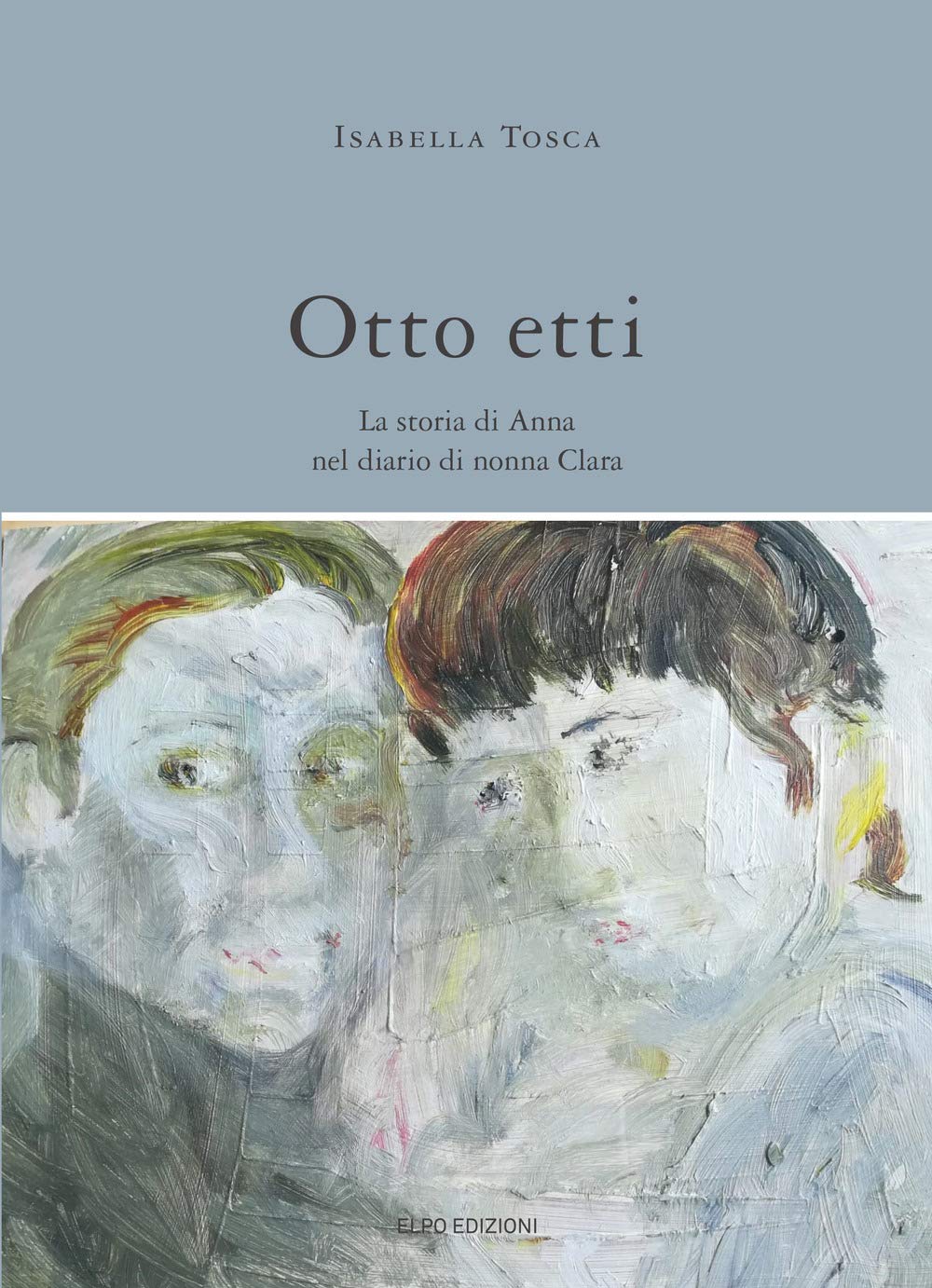 Otto Etti. La Storia Di Anna Nel Diario Di Nonna Clara - 4