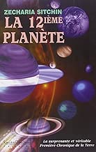 Download La 12e planète - La surprenante et véritable Première Chronique de la Terre PDF