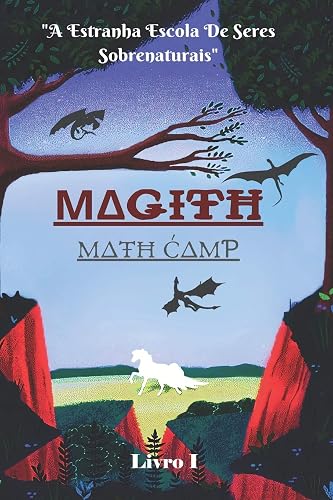 Magith: A Estranha Escola De Seres Sobrenaturais: Livro 1