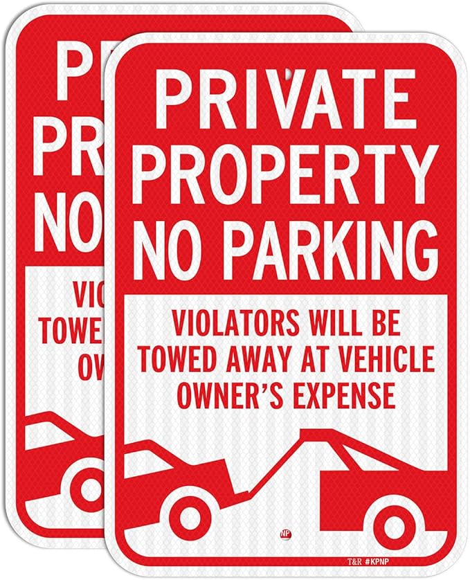 T&R (2 Pack) Large Private Property No Parking Sign, Violators Will Be Towed Away at Vehicle Owner's Expense Sign, 18" x 12" Engineer Grade Reflective Sheeting, Rust Free Aluminum, Waterproof, Fade Resistant, 2 Pre-drilled Holes