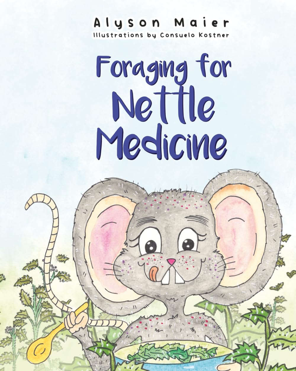 Foraging for Nettle Medicine: 3 (A Herbal Adventure Series)