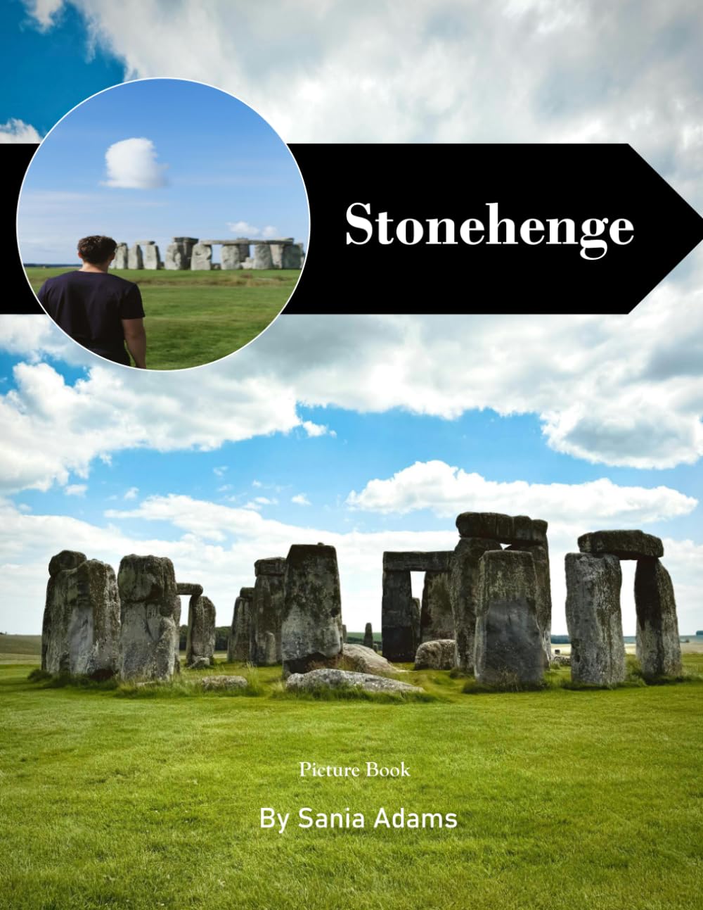 Stonehenge: A Perfect Coffee Table Picture Book – Travel and Tourism Lovers