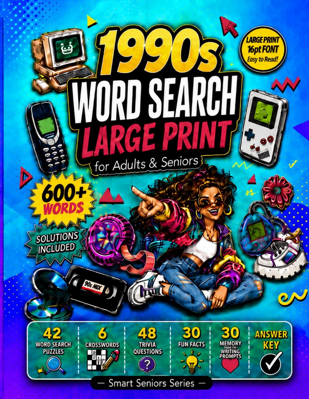 1990s Word Search Book Large Print for Adults & Seniors: 42 Word Searches, Crosswords, Trivia & Memory Lane Prompts - Relaxing 90s Nostalgia Gift with Bonus Internet Brain Challenge (Smart Seniors)