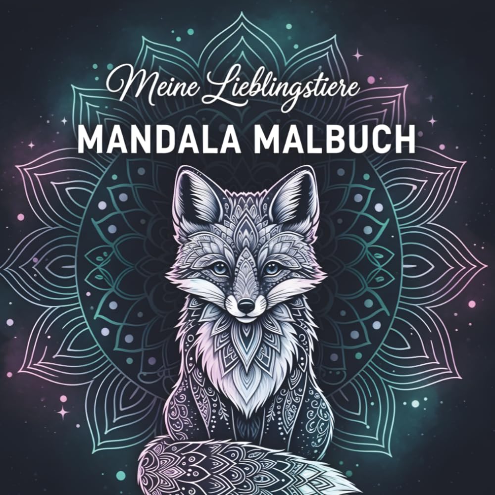 Meine Lieblingstiere Mandala Malbuch: 50 wunderschöne Tiermandalas zum Ausmalen – Kreativer Malspaß für Kinder, ein tolles Geschenk für kleine Künstler