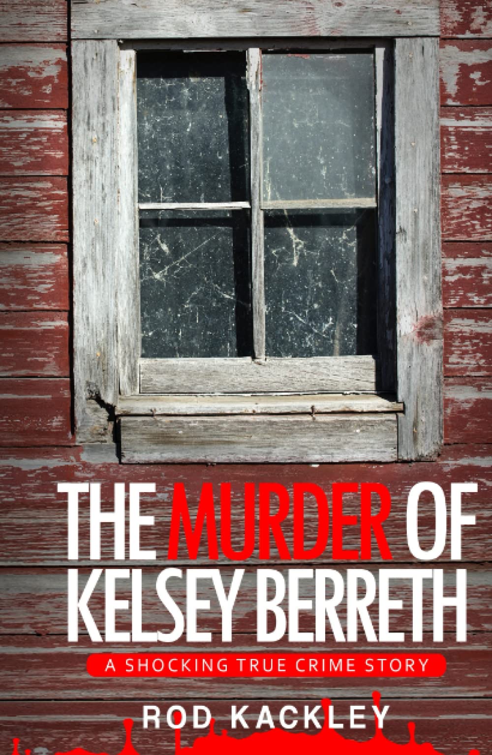 The Murder of Kelsey Berreth: A Shocking True Crime Story