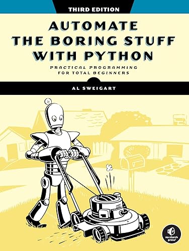 Automate the Boring Stuff with Python, 3rd Edition
