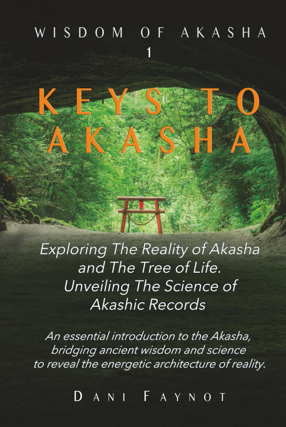KEYS TO AKASHA: Exploring the Reality of Akasha, the Science of Akashic Records, and the Wisdom of The Tree of Life (Wisdom of Akasha)      Hardcover – April 9, 2025