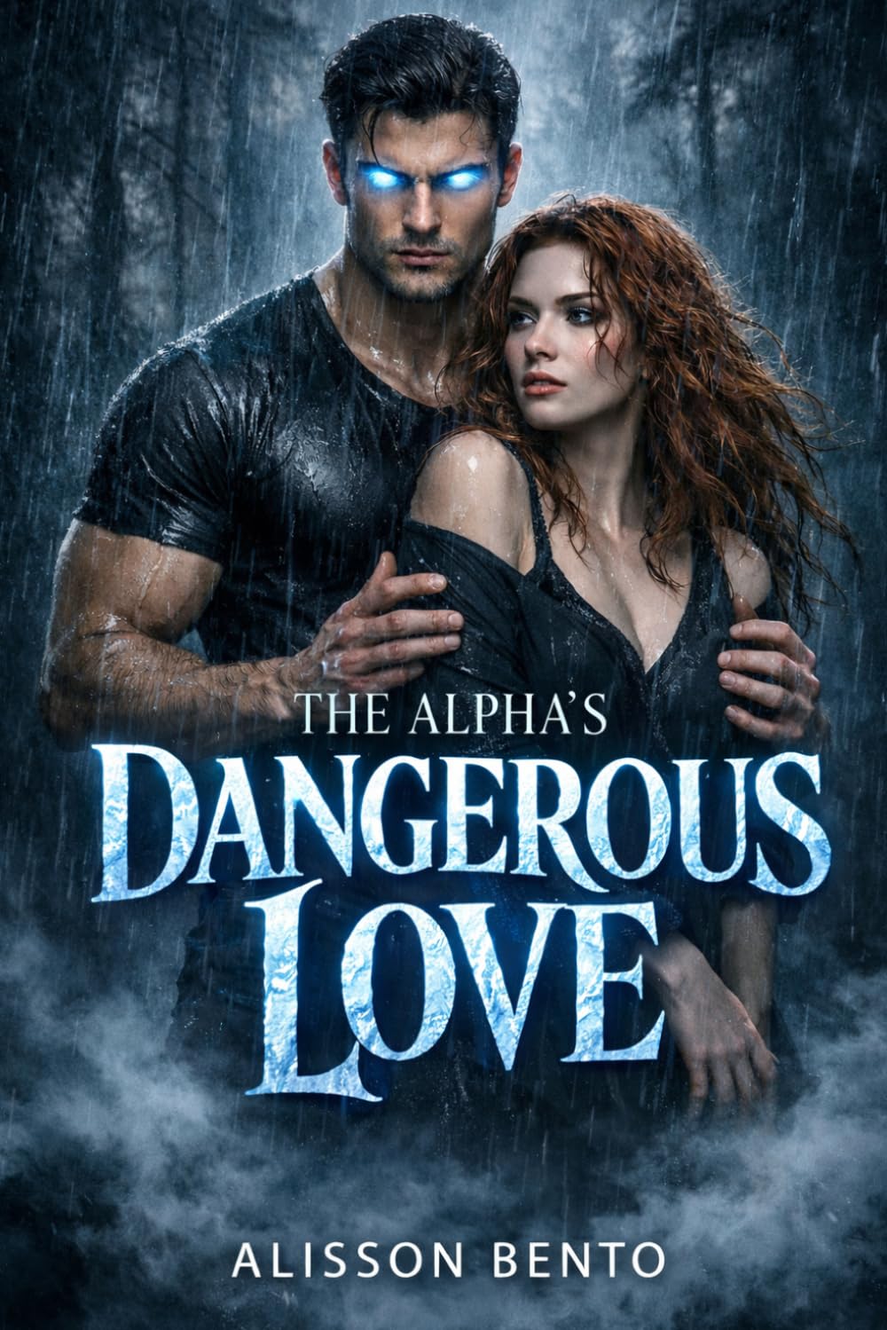 The Alpha’s Dangerous Love: A Paranormal Wolf Shifter Romance (The Savage Hearts Series)