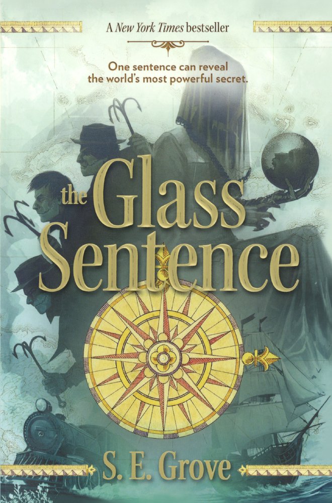 The Glass Sentence (Mapmakers) Grove, S. E. 9780606367479