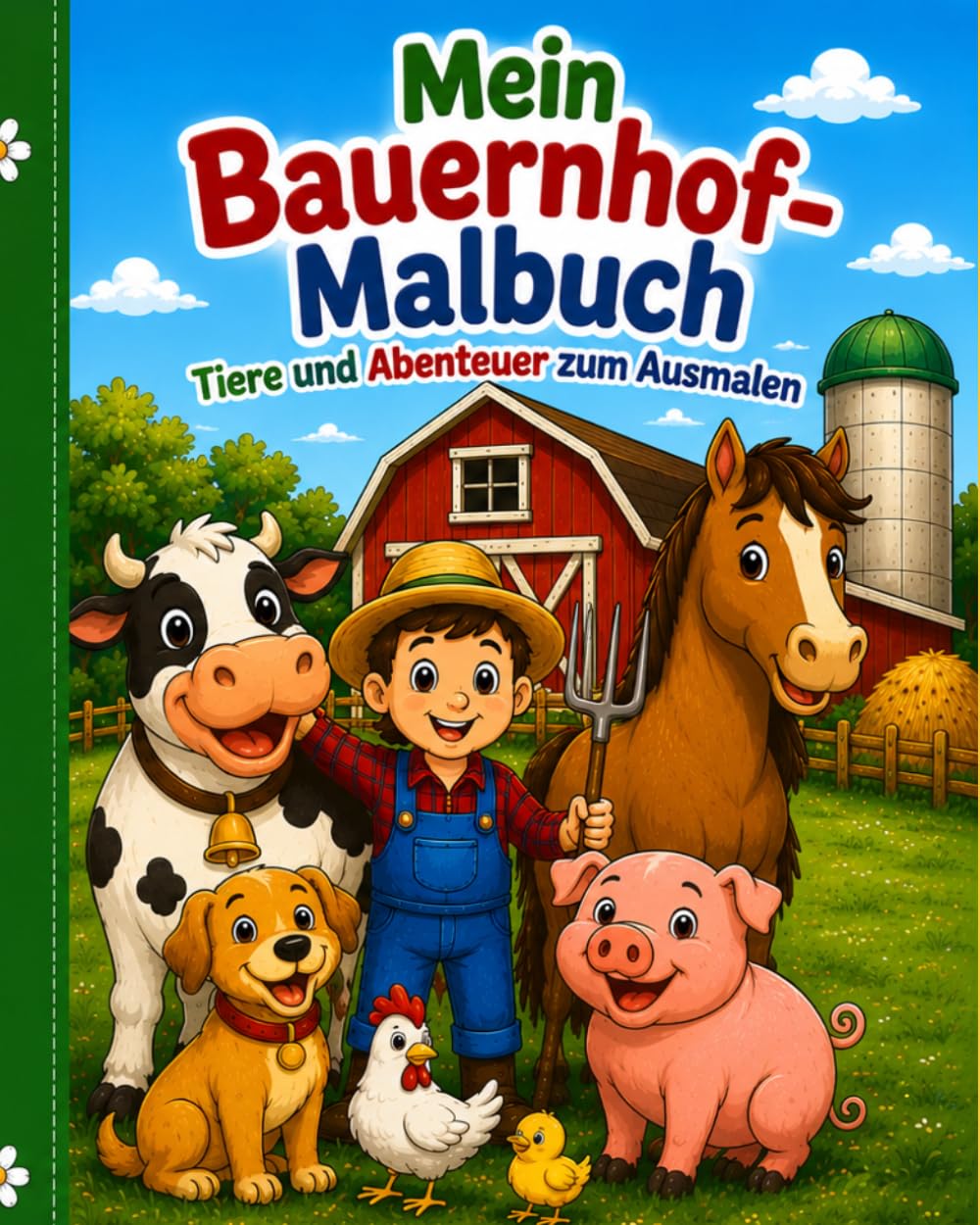 Mein Bauernhof-Malbuch – Tiere und Abenteuer zum Ausmalen: Liebevoll gestaltete Bauernhof-Motive zum Entspannen, Ausmalen und Spaß haben – für kleine und große Tierfreunde