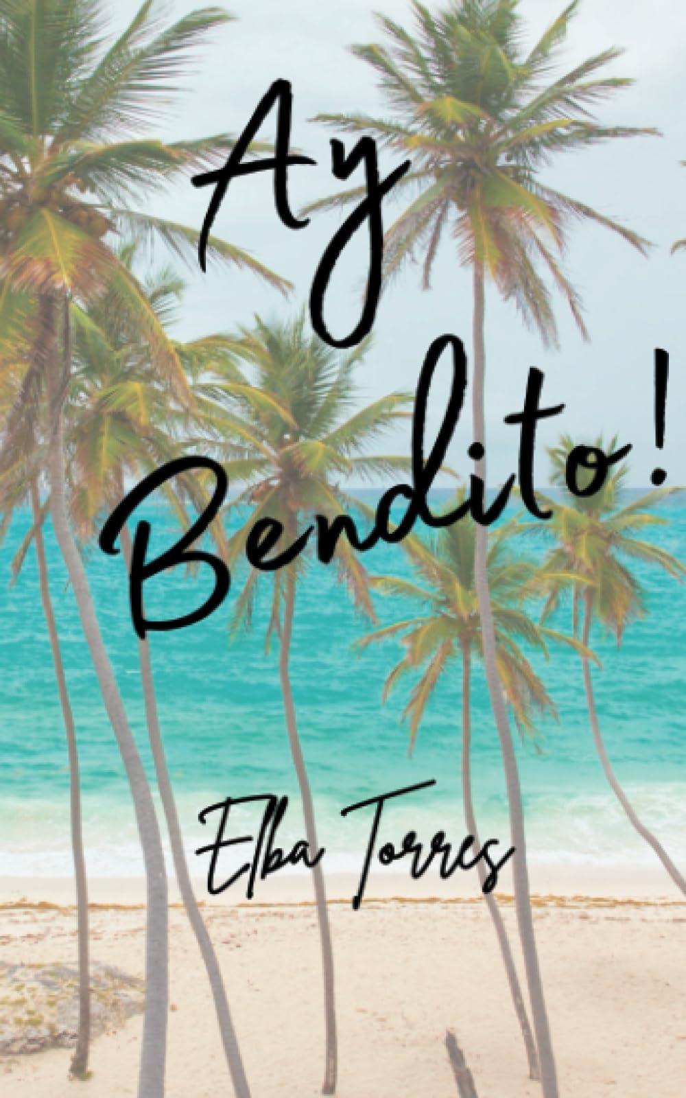 Ay Bendito!: (Oh, poor thing)