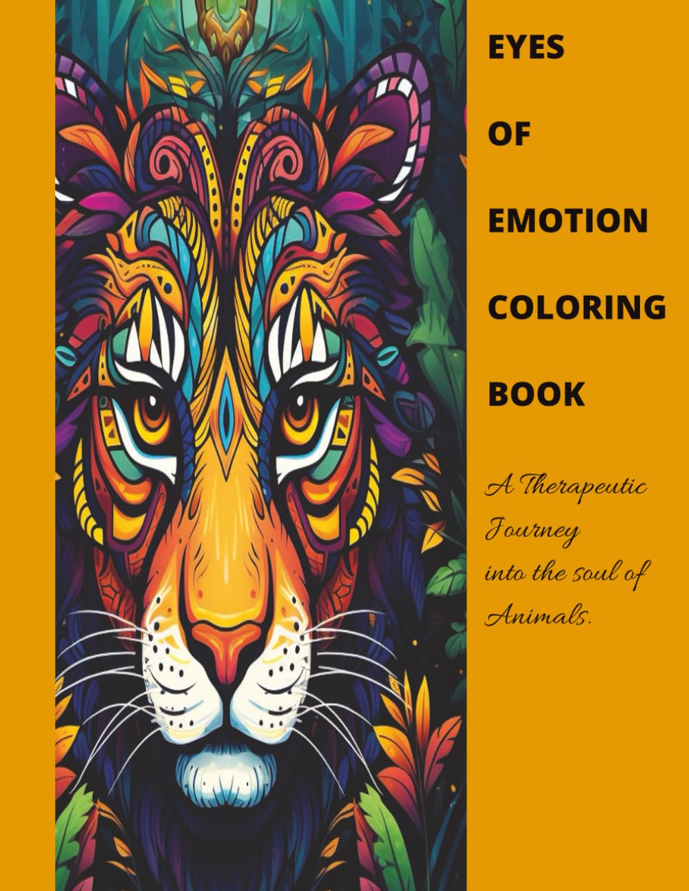 Eyes of Emotion, Coloring Book: A Therapeutic Journey into the Souls of Animals