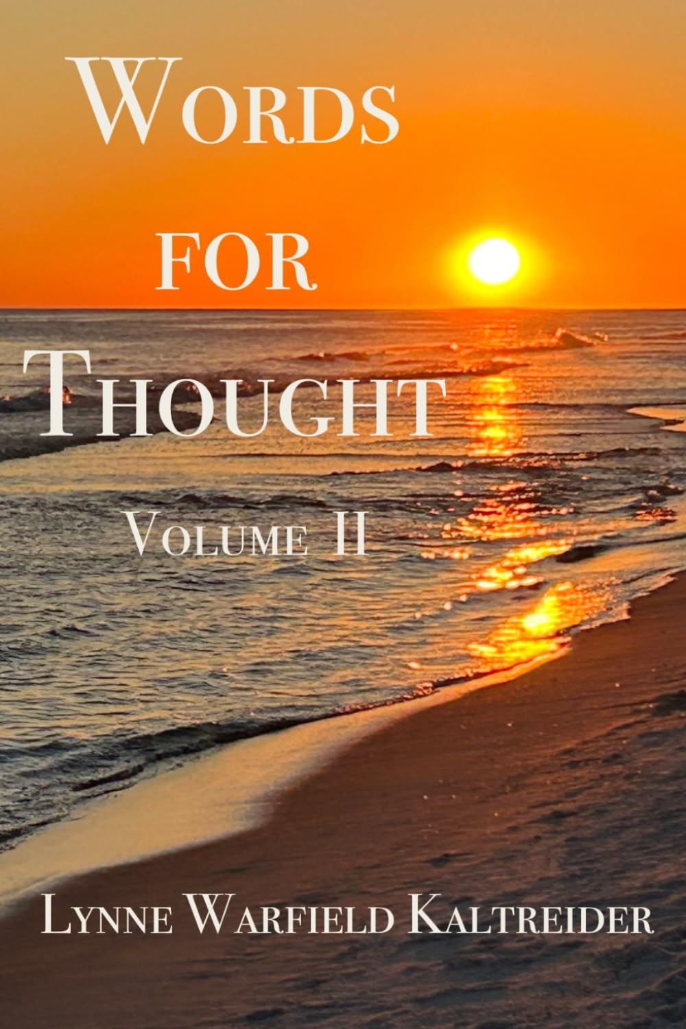 Words for Thought, Volume II: A Collection of Quotations, Sayings, and Reflections
