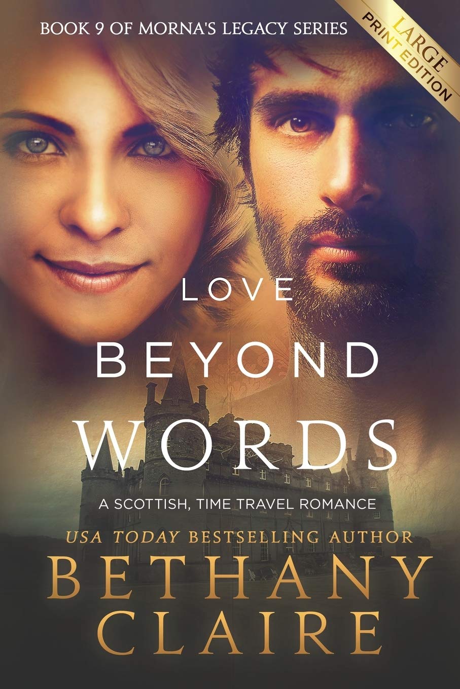 Love Beyond Words (Large Print Edition): A Scottish, Time Travel Romance: Volume 9 (Morna's Legacy Series)