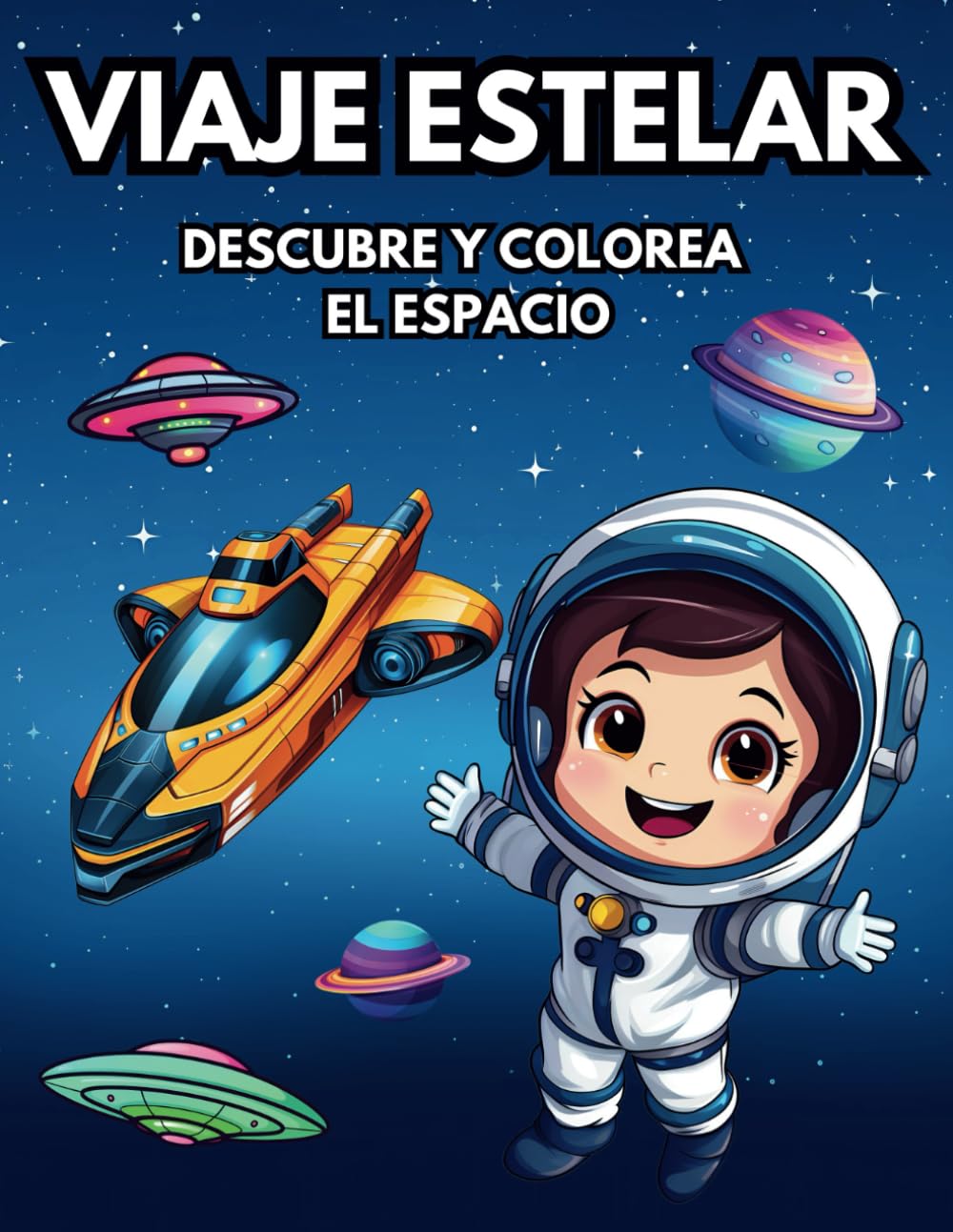 Viaje Estelar. Descubre Y Colorea El