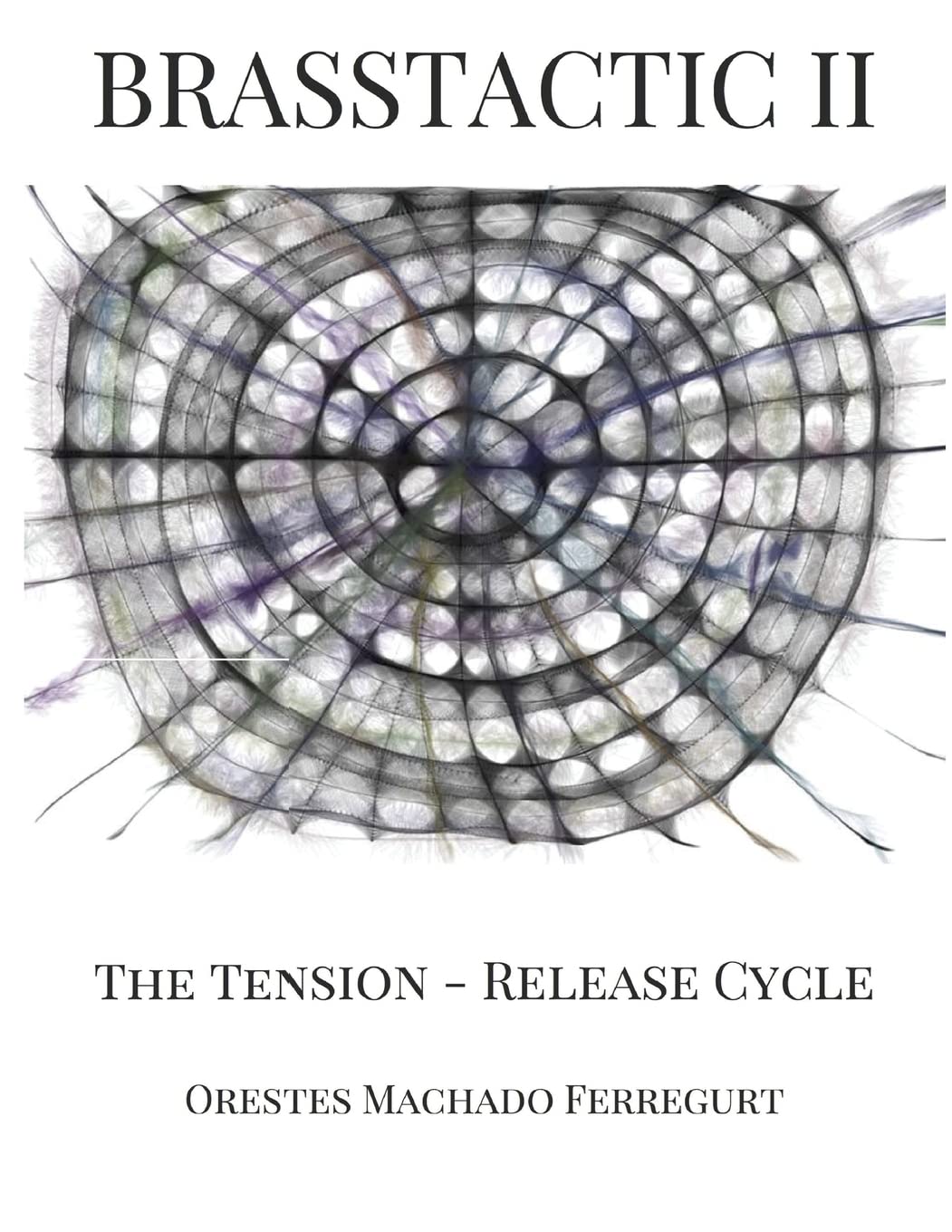 Brasstactic II. The Tension - Release Cycle