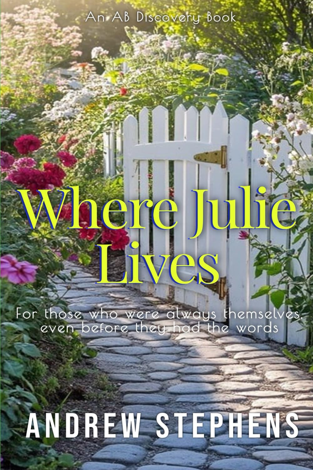 Where Julie Lives: An ABDL/TBLD coming of age story
