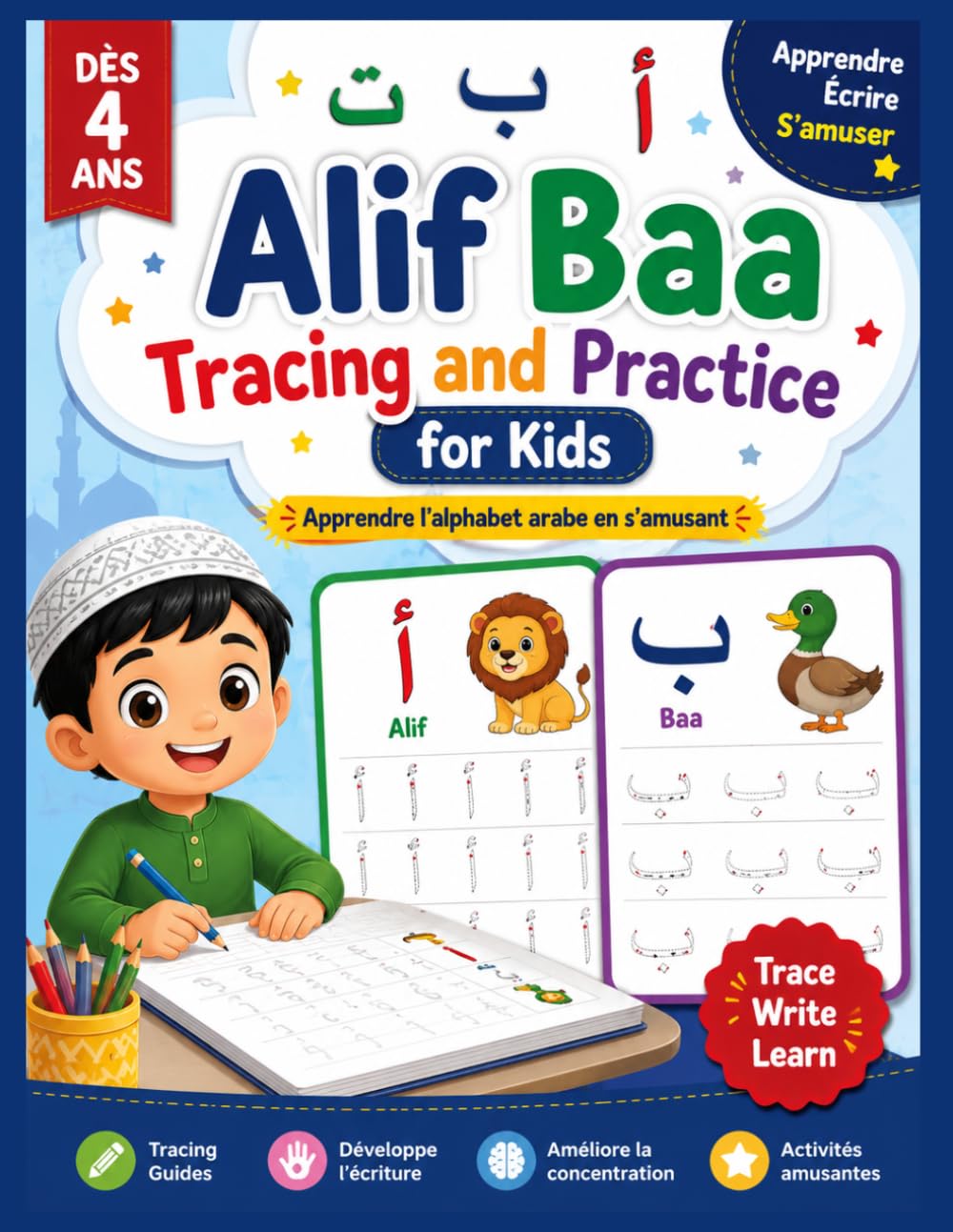 Alif Baa Tracing and Practice for Kids,Arabic Alphabet letters Practice Handwriting WorkBook for kids, Preschool: Learn Arabic Letters with Fun Tracing Activities, Writing Practice & Coloring Pages