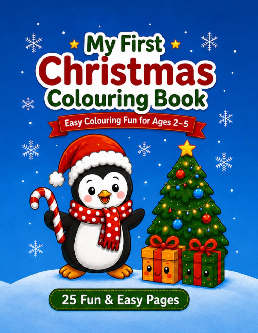 My First Christmas Colouring Book: Easy Colouring Fun for Ages 2–5