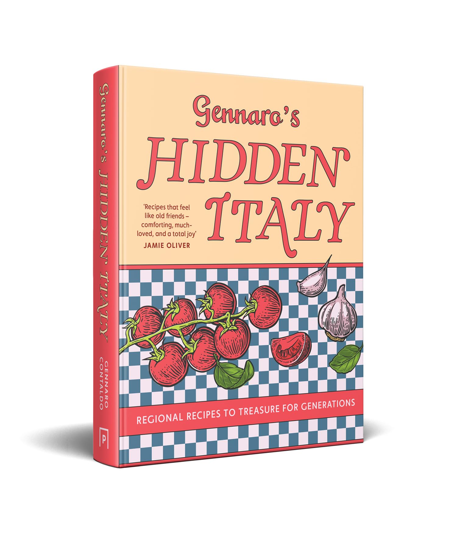 Gennaro’s Hidden Italy: The new 2026 cookbook from Jamie Oliver’s mentor – authentic Italian meals and classic pasta recipes perfect for family cooking chaptered by Italy’s travel regions