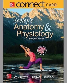 Seeleys Anatomy & Physiology McGraw-Hill Connect Access Code