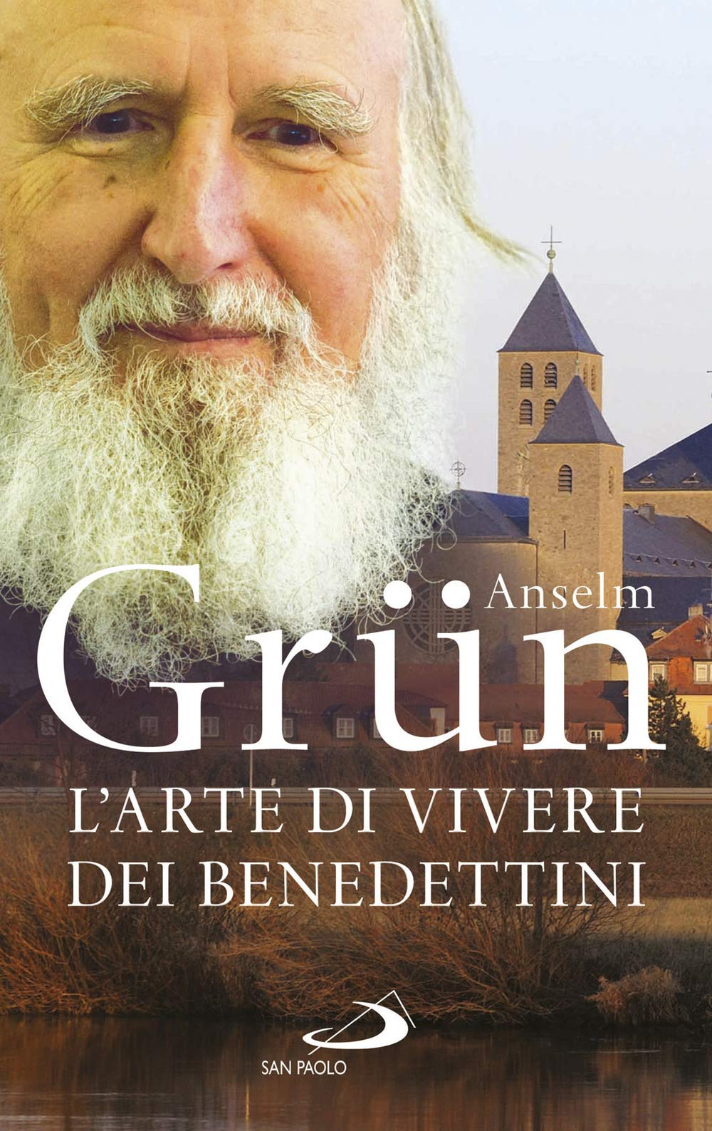 L'arte Di Vivere Dei Benedettini. Come Realizzare Il Potenziale Presente Nella Nostra Anima - 4