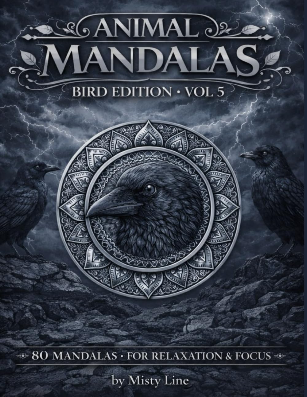 Animal Mandalas – Birds Edition, Volume 5: 80 Abstract Bird-Inspired Mandalas for Calm, Balance & Relaxation