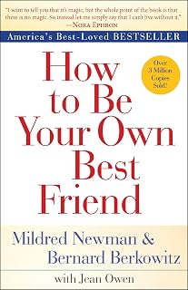 How to Be Your Own Best Friend
