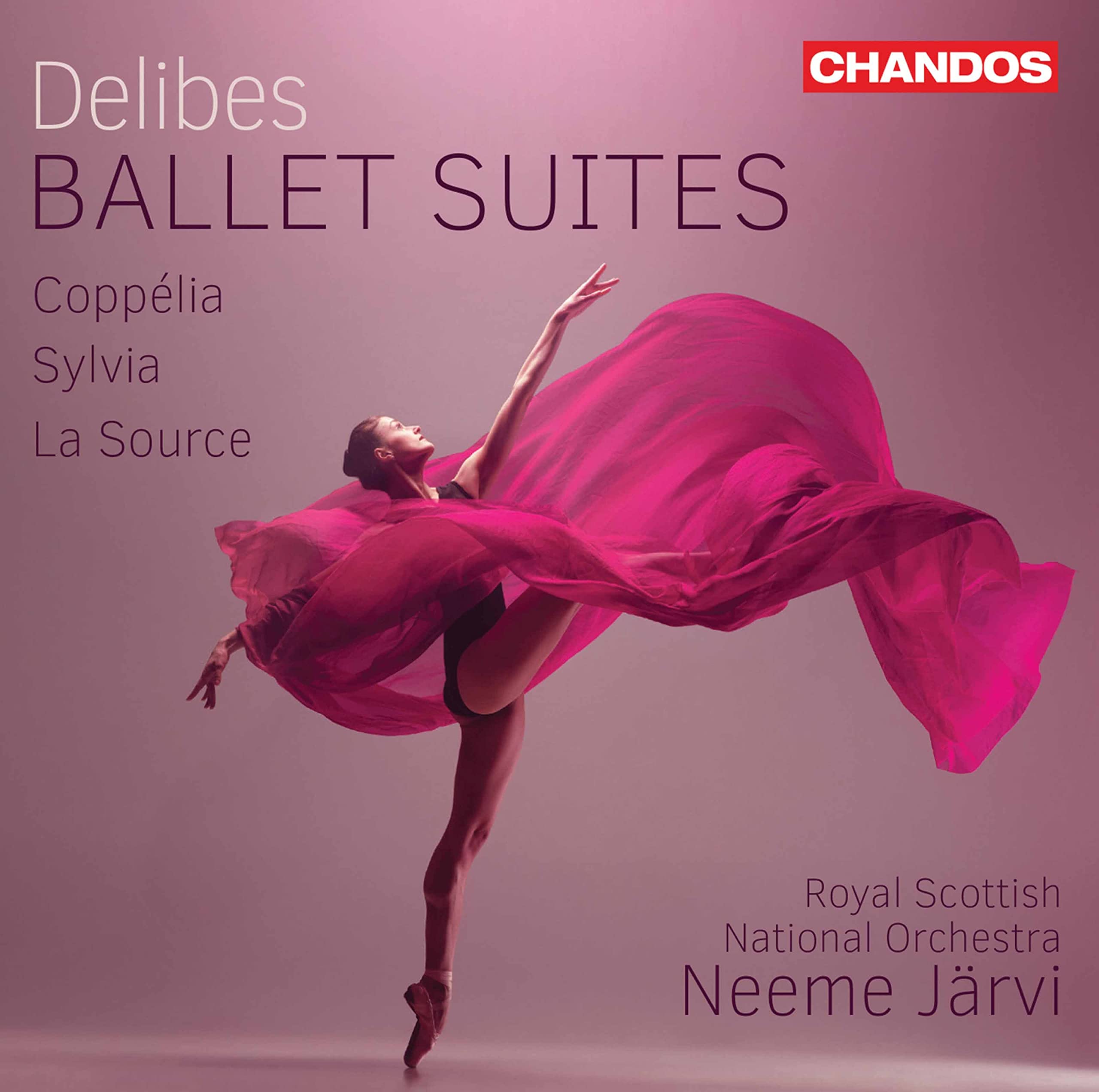 L?o Delibes: Ballet Suites - Copp?lia, Sylvia, La Source