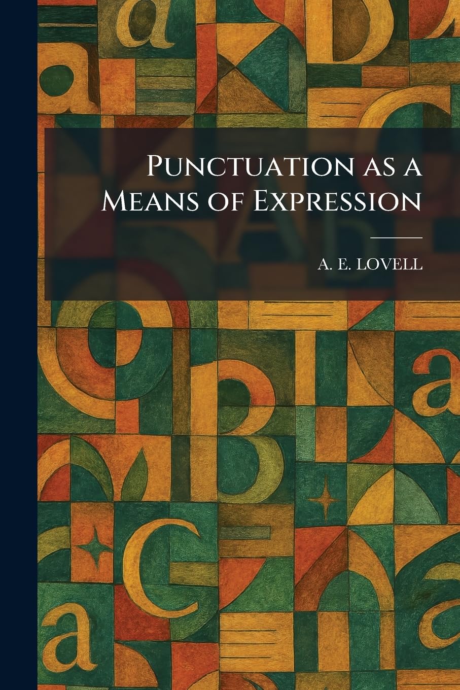 Punctuation as a Means of Expression
