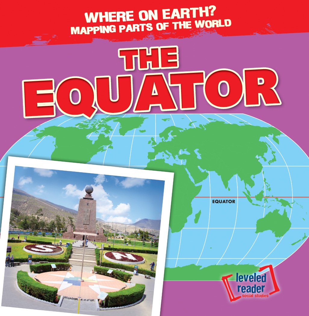 Buy The Equator (Where on Earth? Mapping Parts of the World) — BookShops.in