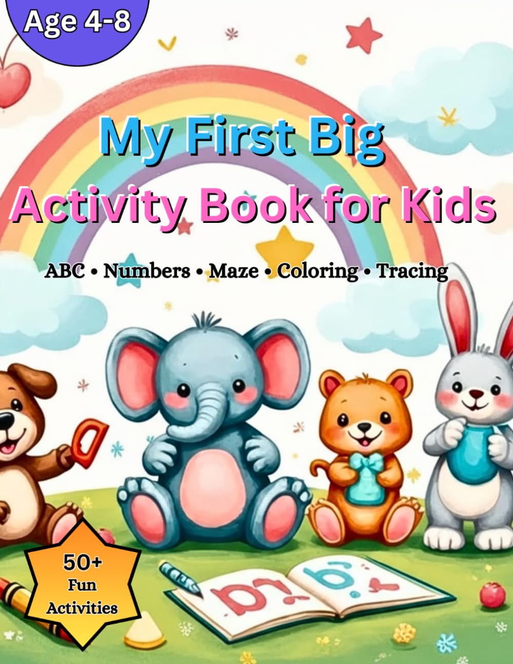 My First Big Activity Book for Kids: ABC Numbers Mazes Coloring Tracing