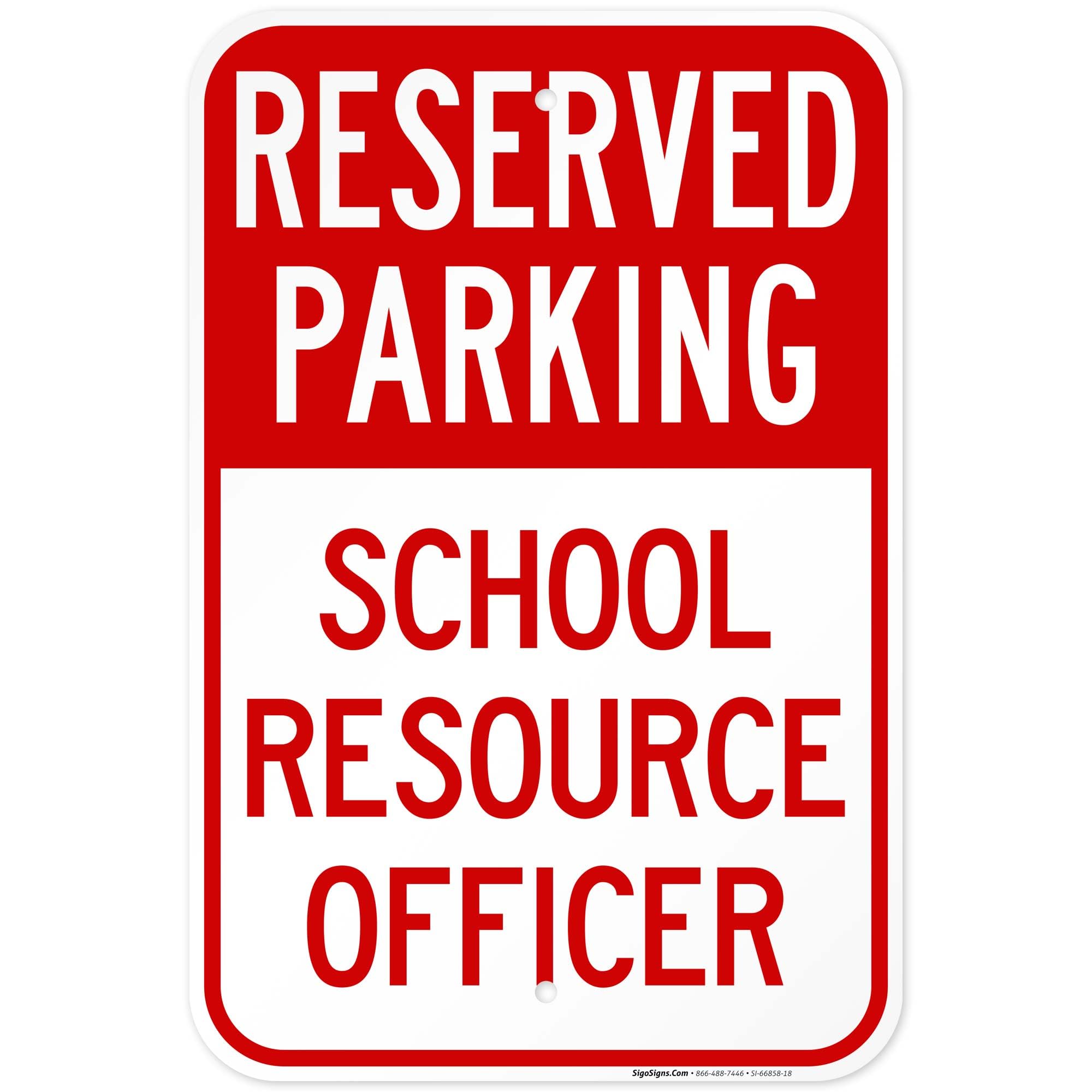 School Resource Officer Sign, 12x18 Inches, Rust Free .063 Aluminum, Fade Resistant, Made in USA