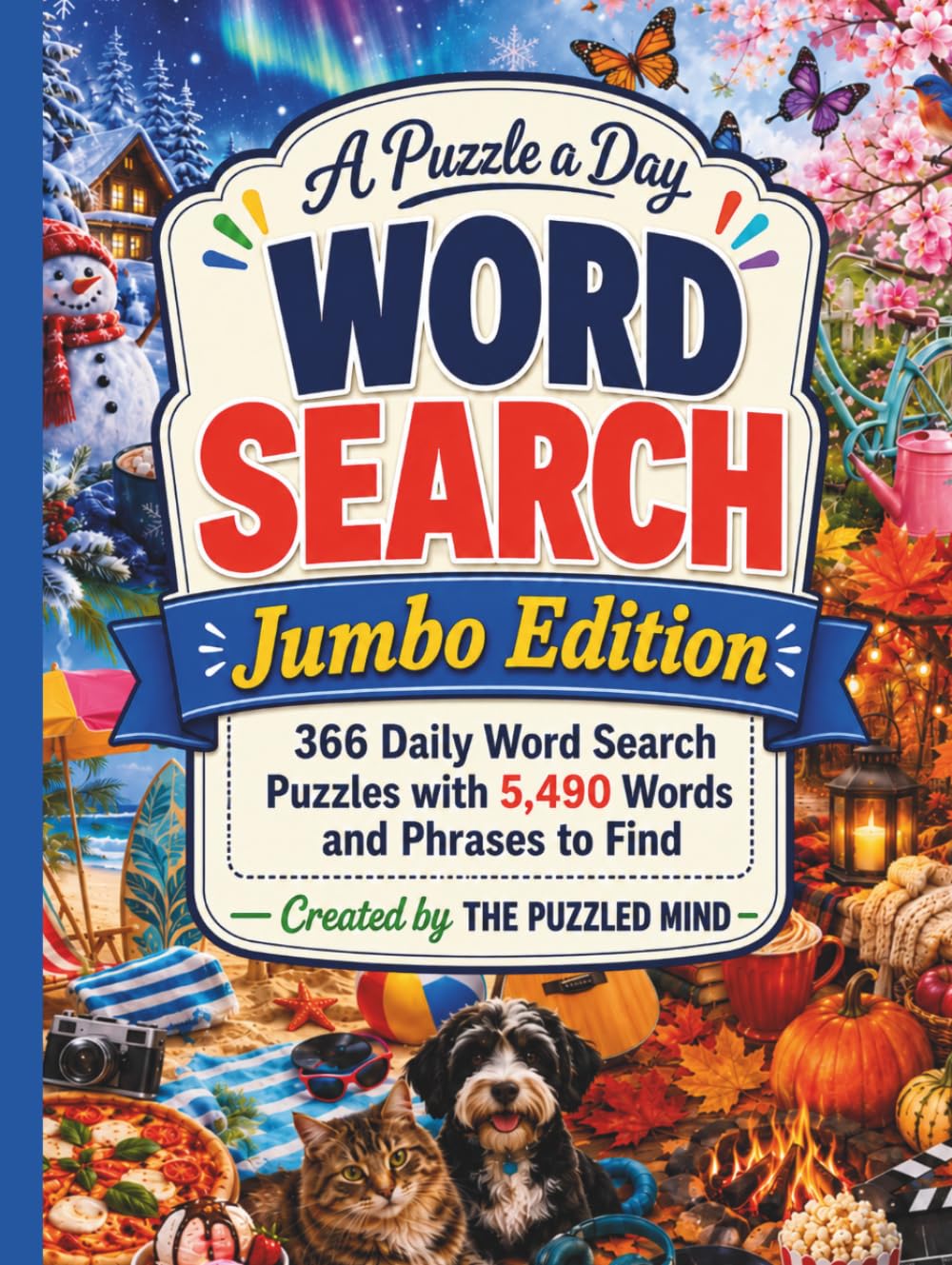 A Puzzle a Day Word Search: Jumbo Edition: 366 Large Print Daily Puzzles with 5,490 Words and Phrases to Find