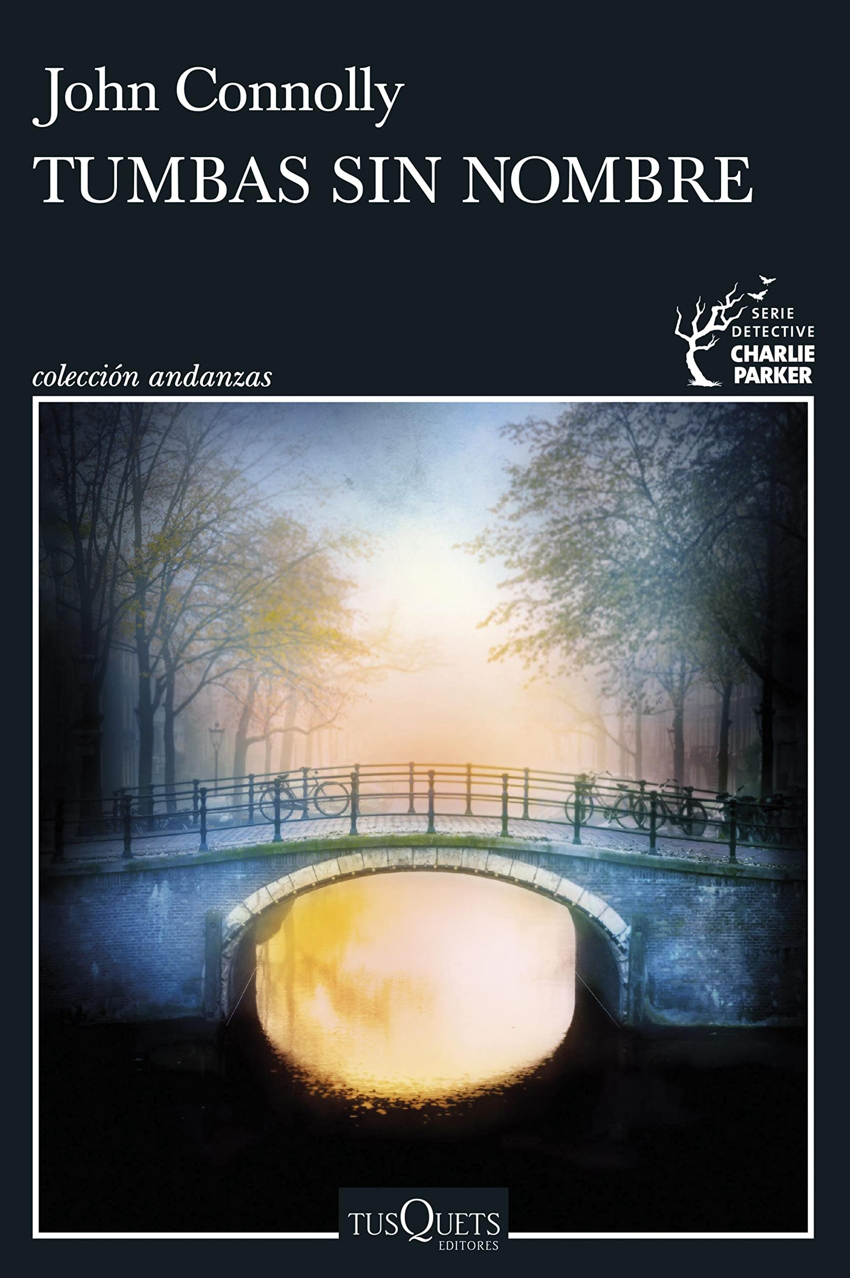 Tumbas sin nombre (Andanzas) (Spanish Edition)