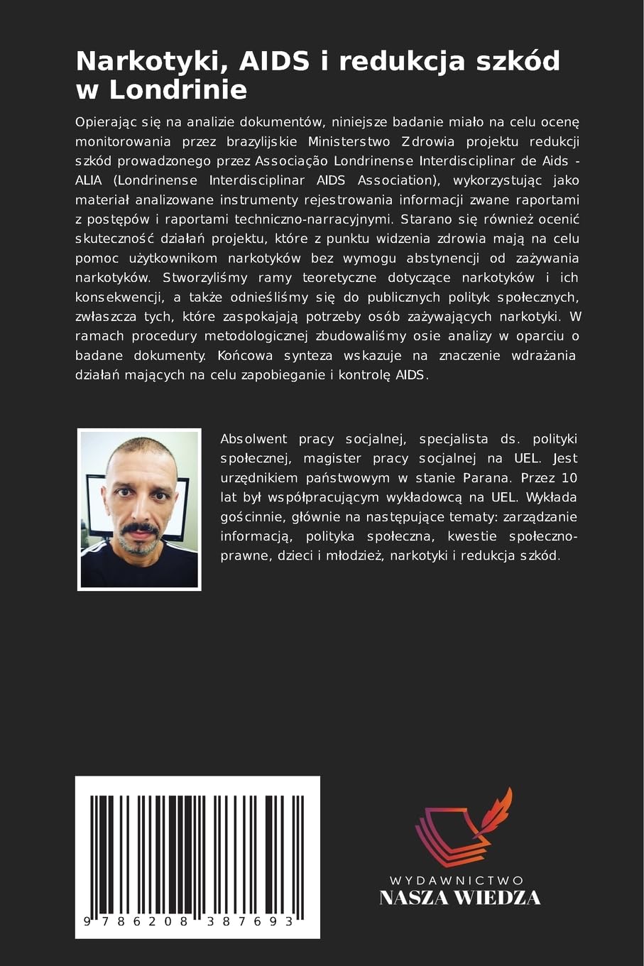Narkotyki, AIDS i redukcja szkód w Londrinie: Bie¿¿ca ocena