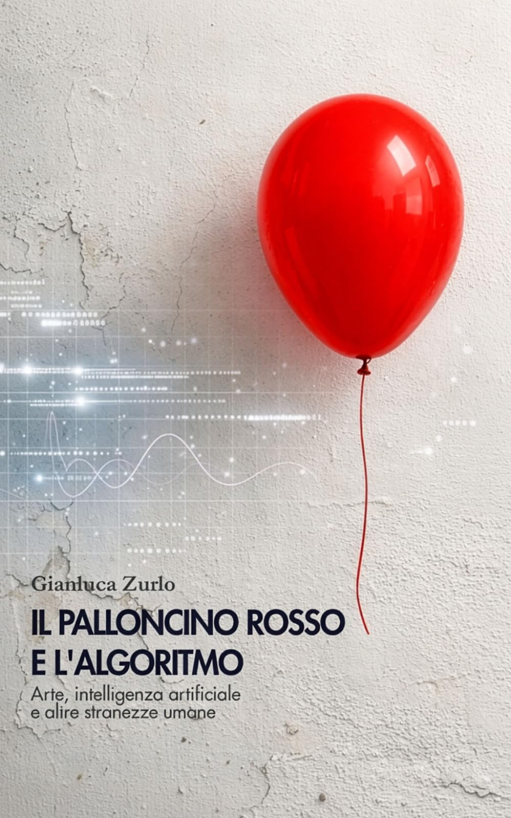 Il palloncino rosso e l'algoritmo: Arte, intelligenza artificiale e altre stranezze umane