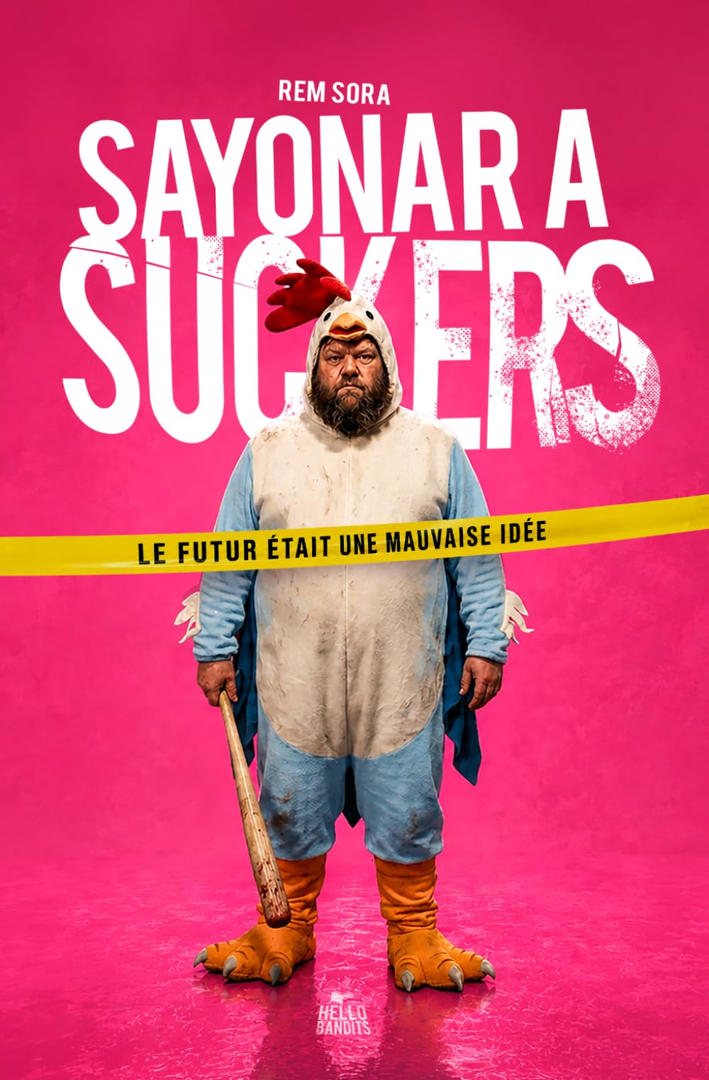 SAYONARA SUCKERS: Le futur était une mauvaise idée