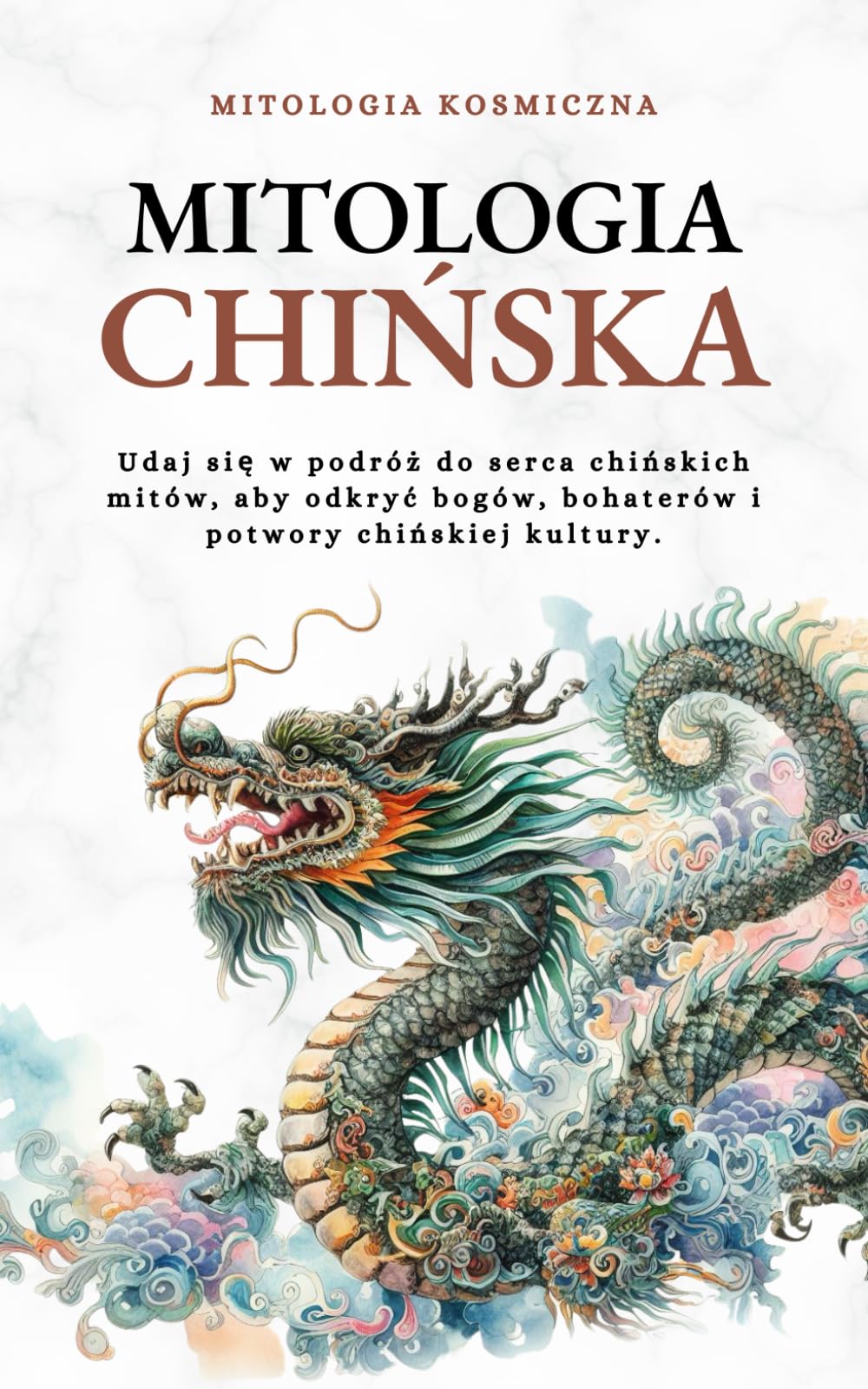 Mitologia Chińska: Udaj się w podróż do serca chińskich mitów, aby odkryć bogów, bohaterów i potwory chińskiej kultury.