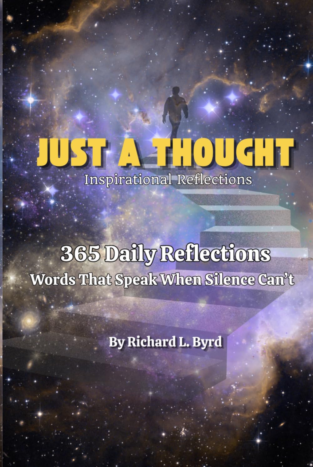 JUST A THOUGHT: 365 Daily Reflections