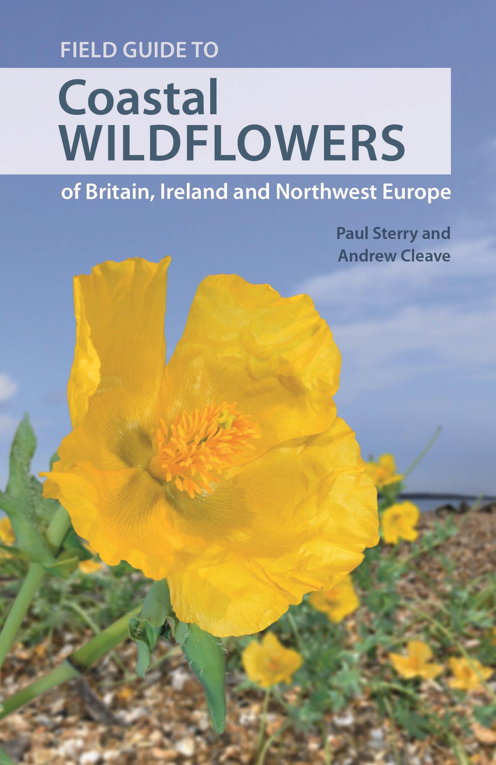 Coastal Wildflowers of Britain, Ireland and Nor. Cleave, Sterry**