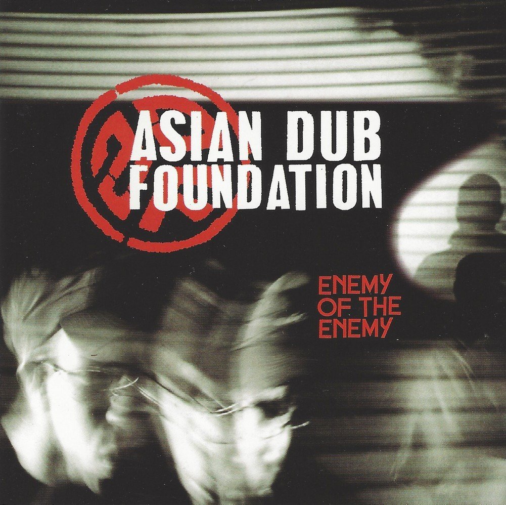 Enemy of the Enemy [Audio CD] Asian Dub Foundation
