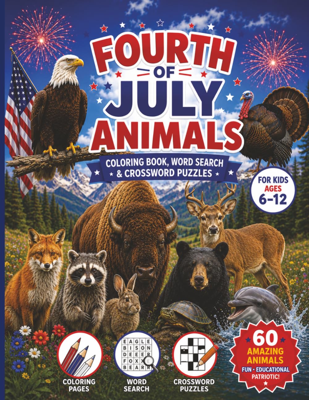 Fourth of July Animals for Kids: Coloring Book, Word Search & Crossword Puzzles